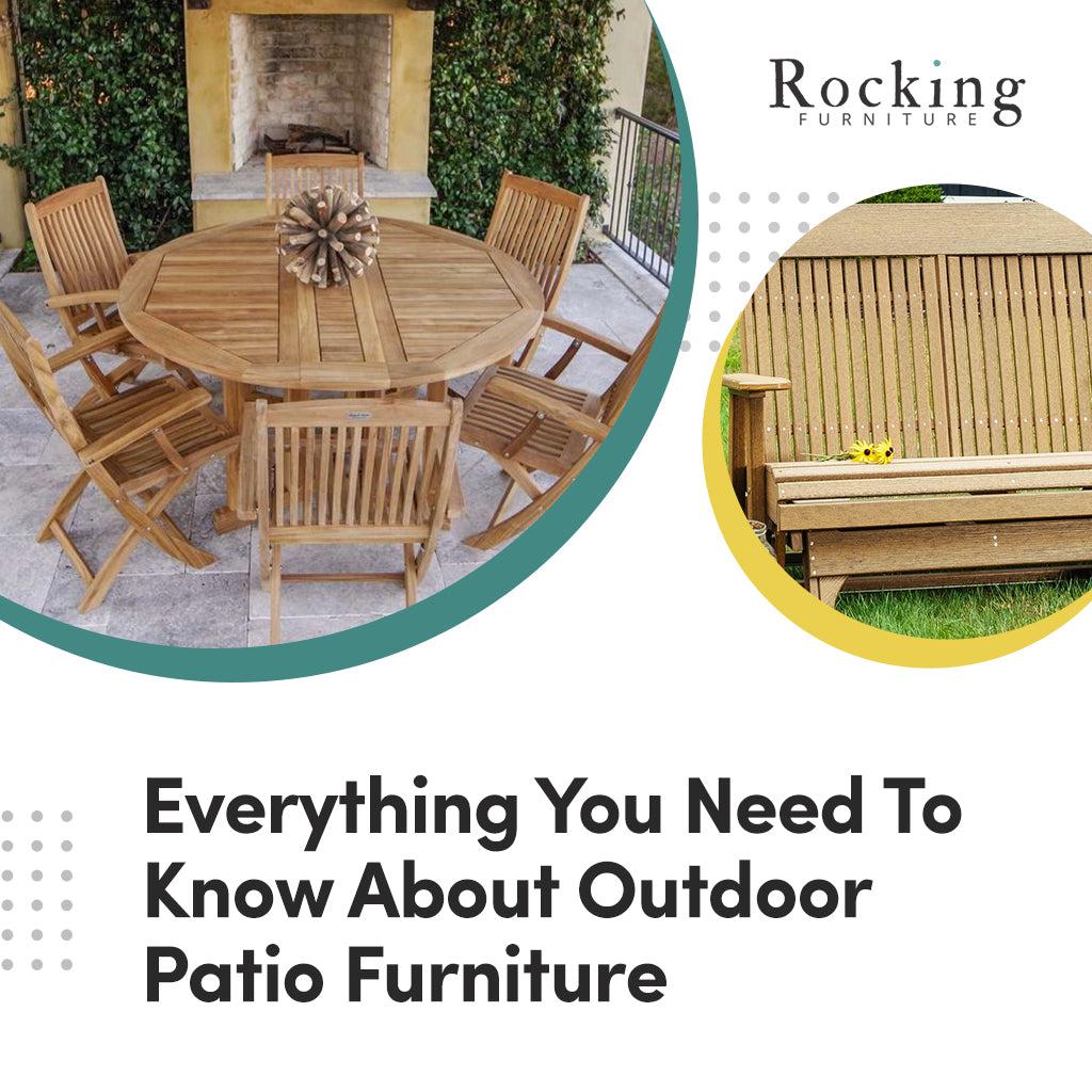 Everything You Need To Know About Outdoor Patio Furniture