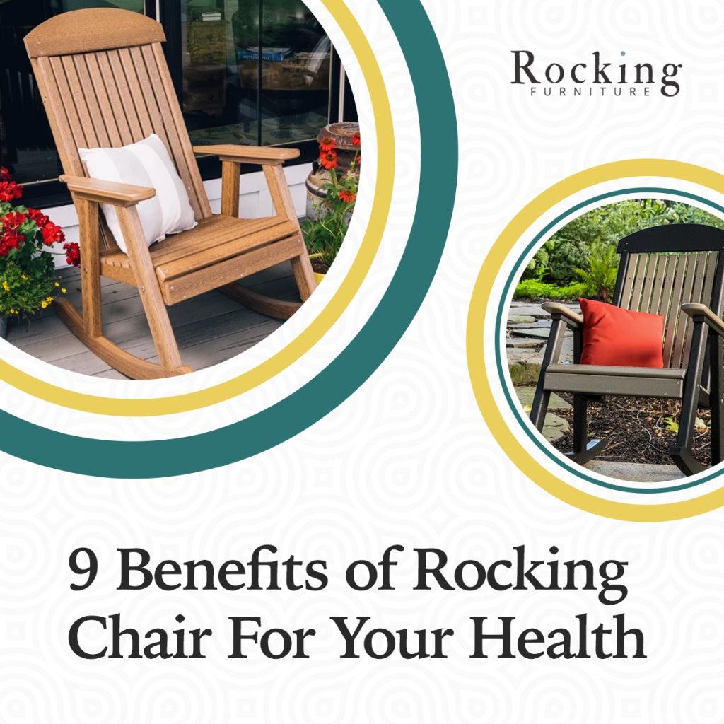 9 Benefits of Rocking Chair For Your Health