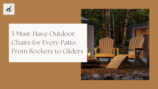 5 Must-Have Outdoor Chairs for Every Patio: From Rockers to Gliders