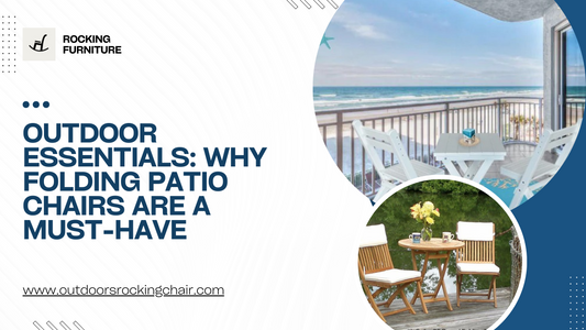 Outdoor Essentials: Why Folding Patio Chairs Are a Must-Have