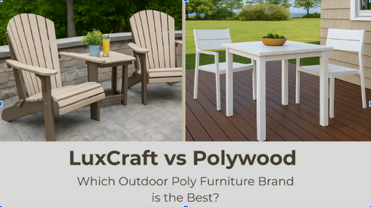 LuxCraft vs Polywood: Which Outdoor Poly Furniture Brand is the Best?